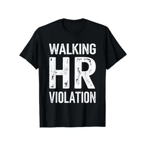Walking HR Violation Office Humor Workplace Funny T-Shirt, Suitable for Unisex Personality Casual Round Neck Outdoor Short-Sleeved T-Shirt, Slightly Elastic, 100% Cotton, S-XXXXXL