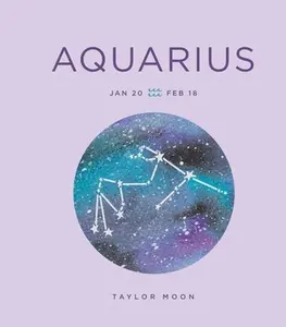 USED-Zodiac Signs: Aquarius: Volume 1 by Moon, Taylor (Hardcover)