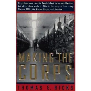 USED-Making the Corps by Thomas E. Ricks (Hardcover)