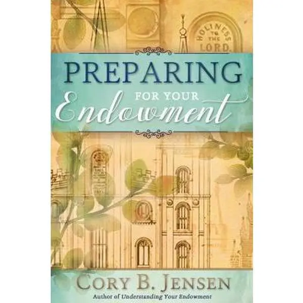 Used Good/Like New Soft Cover Book "Preparing for Your Endowment" by Cory Jensen - English Reading Materials (Humanities & Social Sciences, Religion & Philosophy)