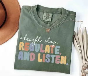 Comfort Colors Alright Stop Regulate And Listen Shirt, Therapist Shirt, School Counselor Shirt, School Psycologist Shirt, Teacher Shirt