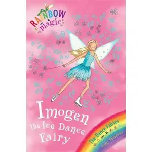USED-IMOGEN THE ICE DANCE FAIRY (RAINBOW MAGIC) [Paperback] [Jan 01, 2007] DAISY MEADOWS by Daisy Meadows (Paperback)