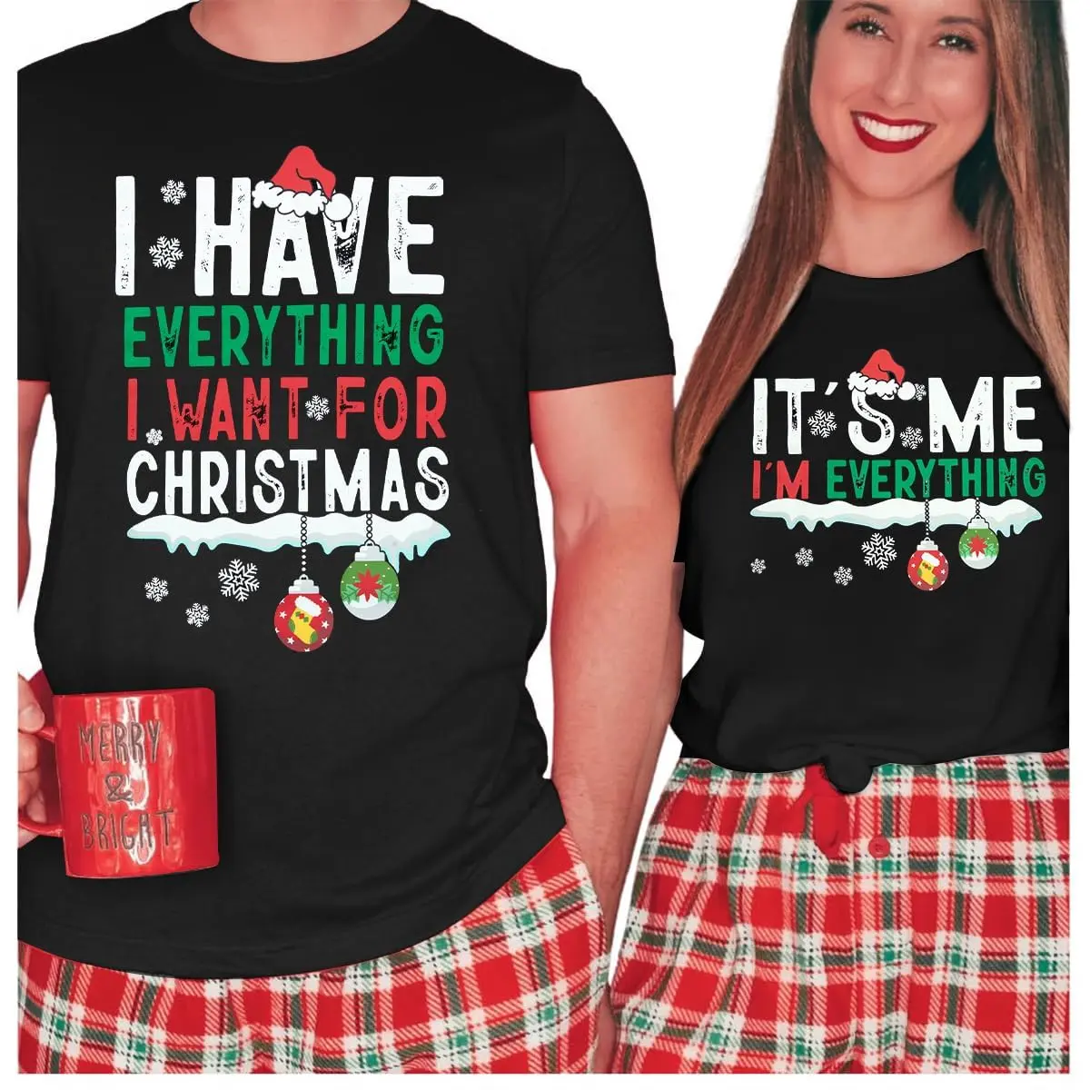 Have Everything I Want for Christmas Shirt, It's Me I'm Everything, Funny Ugly Christmas Sweater Matching Couple T-Shirts, Xmas Party Christmas Couple T-shirt, Xmas Gift Family Tshirt for Him and Her,Cotton Crew Neck Tee Shirt
