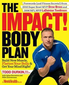 USED-The Impact! Body Plan: Build New Muscle, Flatten Your Belly & Get Your Mind Right! by Durkin, Todd (Hardcover)