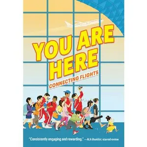 You Are Here: Connecting Flights -- Ellen Oh, Paperback