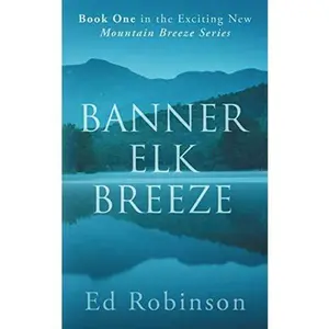 USED-Banner Elk Breeze (Mountain Breeze) by Ed Robinson (Paperback)