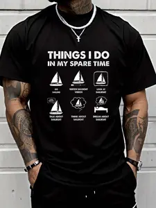 100% cotton Sailing Things I Do In My Spare Time Boating Sailing Boat T-Shirt Printed T-shirt, Short-sleeved Crew Neck Casual Top, Suitable For All Seasons, Men's Wear