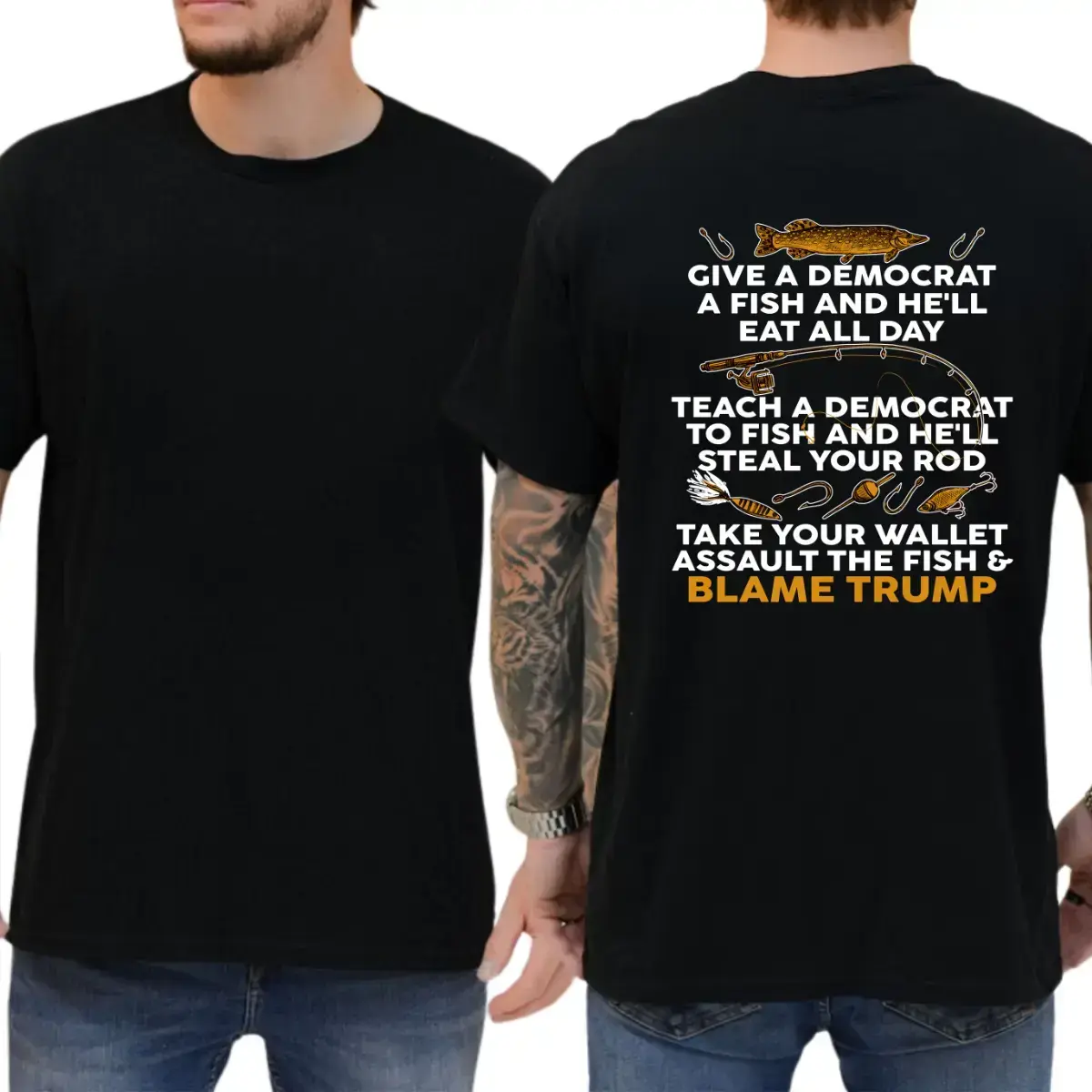 Give A Democrat A Fish And He'll Eat All Day T-shirt, Unisex Graphic Tees, Funny Shirts, Casual Wear, Patriotic Tee, Republican TeeC516
