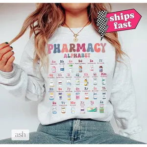Pharmacy Alphabet Sweatshirt, Pharmacist Technician Medicine Sweater, Funny Pharmacy Tech Gift, ABC Of Filling Prescription Meds