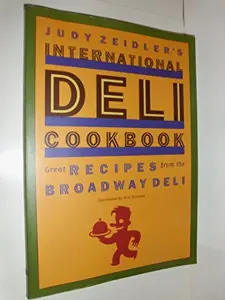 USED-Judy Zeidler's International Deli Cookbook by Judy Zeidler (Paperback)