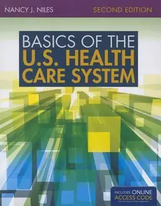 USED-Basics of the U.S. Health Care System: . by Nancy J. Niles (Paperback)