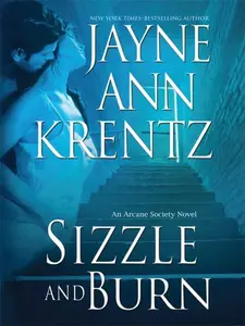 USED-Sizzle and Burn (Arcane Society, Book 3) by Jayne Ann Krentz (Hardcover)
