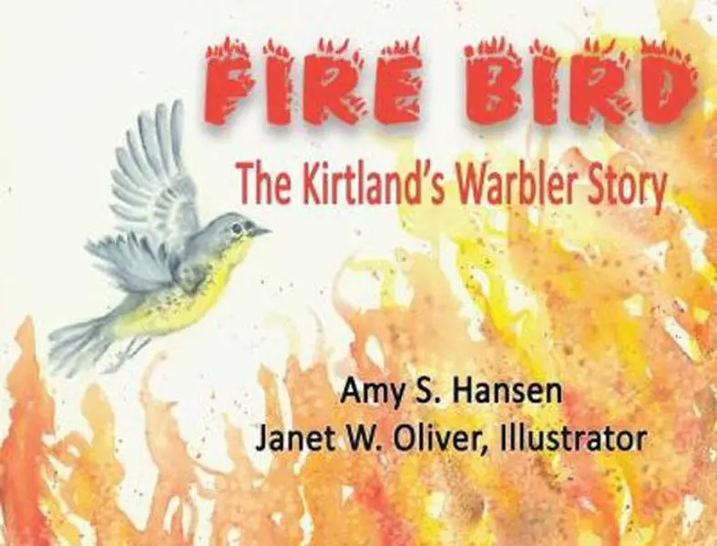 Used Firebird: The Kirtland's Warbler Story - English Hard Cover Book by Amy S. Hansen