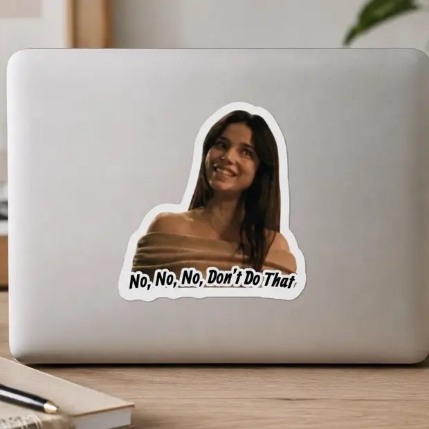 Nikki Obsession Inspired Sticker, No No No Don’t Do That Horror Movie Decal