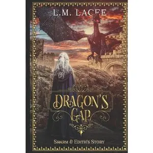 USED-Dragon's Gap: Sharm and Edith's Story by Lacee, L. M. (Paperback)