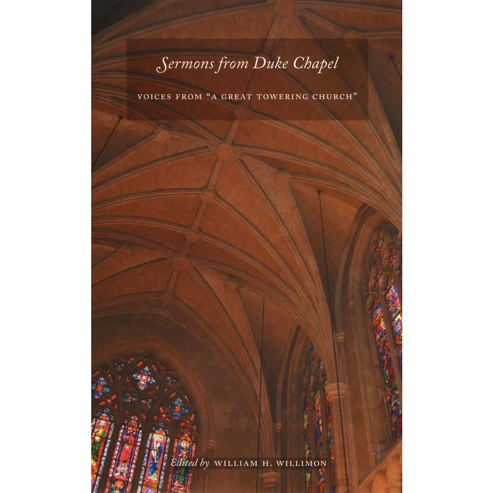 USED-Sermons from Duke Chapel: Voices from A Great Towering Church (Hardcover)