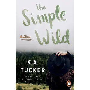 USED-The Simple Wild by K.A. Tucker (Paperback)