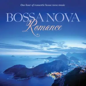 Various Artists - Bossa Nova Romance: One Hour Of Bossa Nova Style, Romantic Music        [COMPACT DISC - CD]