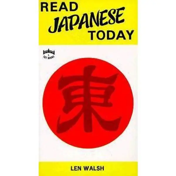 USED Book - Read Japanese Today: The Easy Way to Learn 400 Practical Kanji by Len Walsh (Paperback) - english