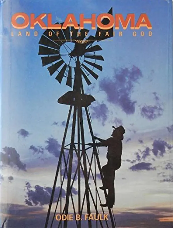 USED Book - Oklahoma: Land of the Fair God by Odie B. Faulk (Hardcover) - english