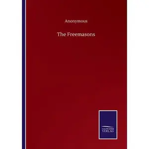 USED-The Freemasons by Anonymous (Paperback)