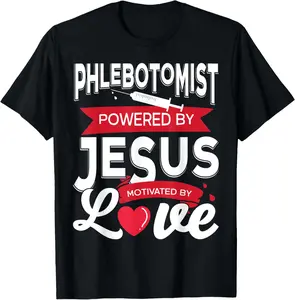 100% Cotton Phlebotomist Tech Technician Jesus Faith Phlebotomist T-Shirt