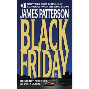 USED-Black Friday (Turtleback School & Library Binding Edition) by James Patterson (Unknown)