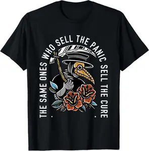 Cotton Graphic Tees Streetwear Gifts  Funny The Same Ones Who Sell The Panic Sell The Cure Plague Doctor T-Shirt