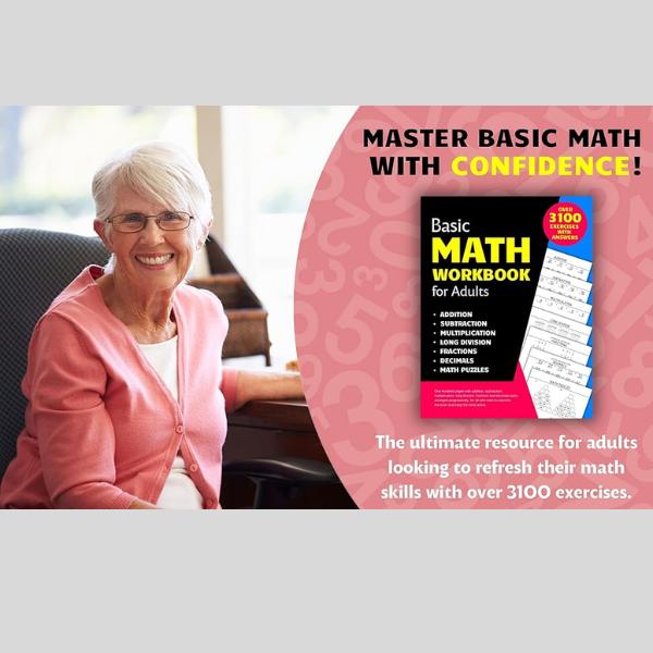 Basic Math Workbook for Adults: Activity book with over 3100 tasks of addition, subtraction, multiplication, long division, fractions and decimals to ... basic skills and keep the mind active. Paperback.