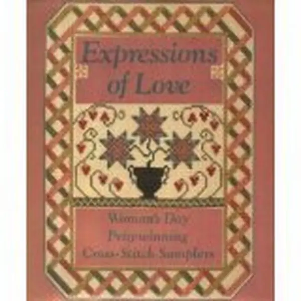 Used Hardcover Book - Expressions of Love: Woman's Day Prizewinning Cross-Stitch Samplers by Theresa Capuana (English, Crafting, Very Good Condition, 2.05 lbs), 2.05 Pounds