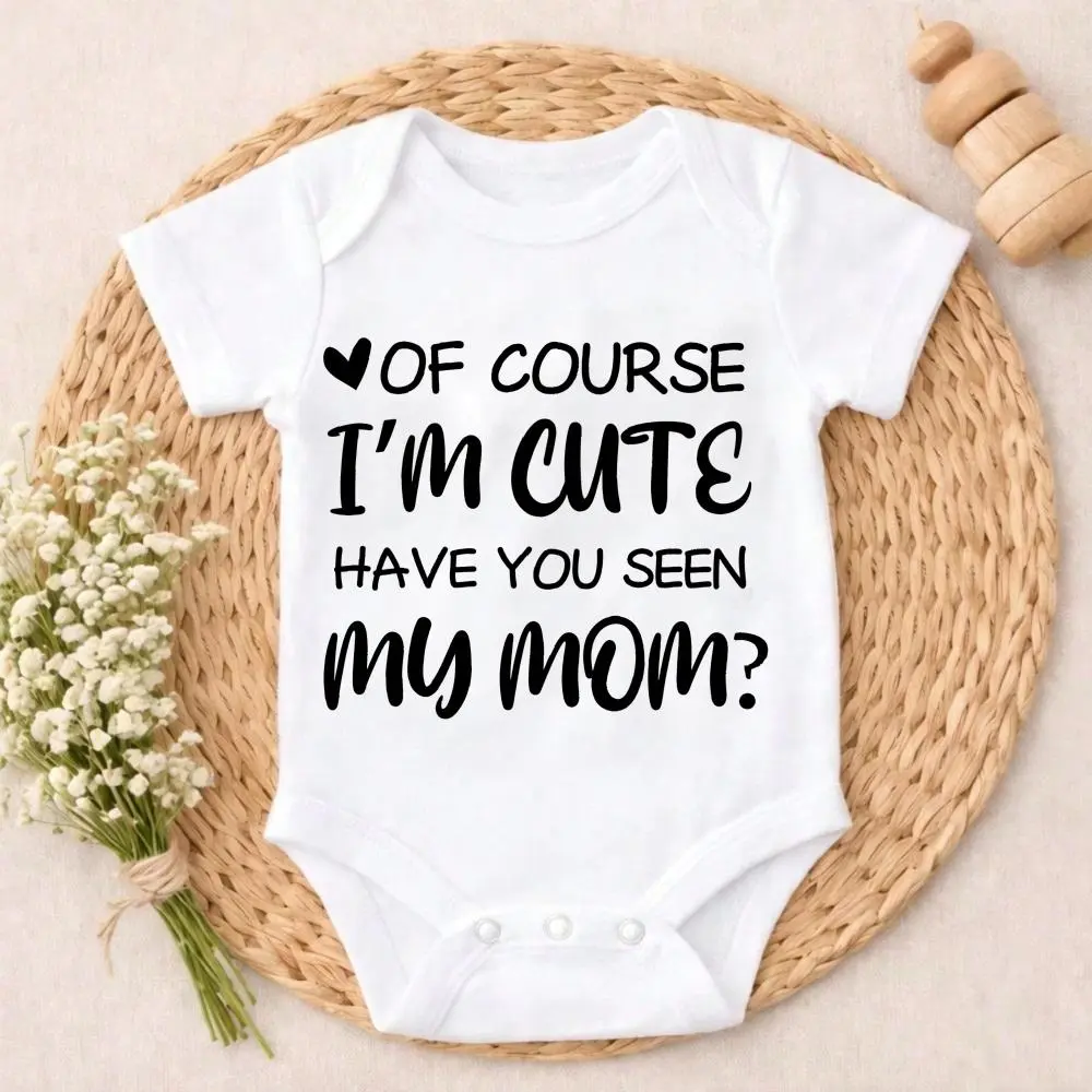 Newborn Baby Bodysuit Romper Outfit Of Course I'm Cute Have You Seen My Mom First Outfit Skin - friendly Newborn Clothes Photo Shoot Outfit Perfect Gift for Grandma, Parents, Perfect for Coming Home & Celebrations