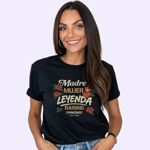 Madre Mujer Leyenda Shirt – Raising Chingones Since [Custom Year] – Latina Mom Shirt, Mother’s Day Gift, Mexican Mom Tee Cotton Top Womenswear
