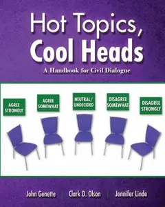 USED-Hot Topics, Cool Heads: A Handbook for Civil Dialogue by Genette John (Paperback)