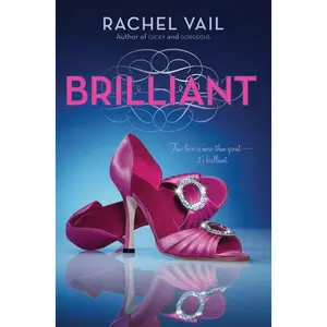 Brilliant (Avery Sisters Trilogy: Volume Number 3) by Rachel Vail [Paperback Book]