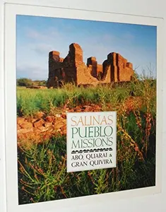 USED-Salinas Pueblo Missions: Abo Quarai and Gran Quivira by Dan Murphy (Paperback)