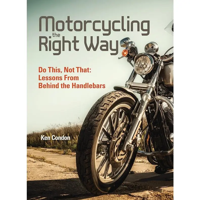 Motorcycling the Right Way