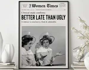 Better Late Than Ugly Poster, Preppy Funky Wall Art College Dorm Decor, Girl Dorm Room Art, Newspaper print, Bar Cart, Wall Art