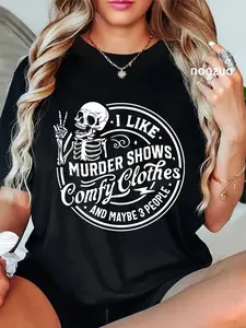 100% Cotton I Like Murder Shows Comfy Clothes And Maybe 3 People Skull T-Shirt