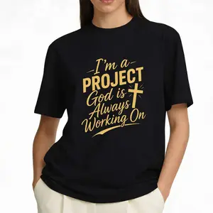 I'm A Project God Is Always Working On Cross Scripture Faith Typography Graphic All Season Casual Daily Soft Cotton Crew Neck T Shirt