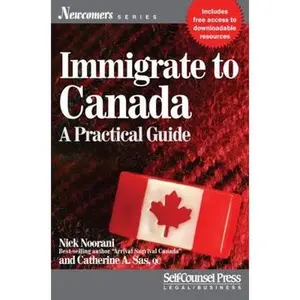 USED-Immigrate to Canada: A Practical Guide by Noorani, Nick (Paperback)