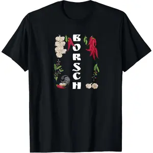 Borscht Soup Ingredients Food Lover Graphic T-Shirt, Eastern European Cuisine Fashion Outfit, Cotton Borscht Fan Tee, Casual Garlic & Chili Shirt, Ideal Gift for Foodies, Soup Lover Present