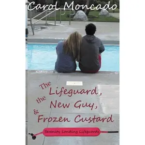 USED-The Lifeguard, the New Guy, & Frozen Custard: Contemporary Christian Romance (Serenity Landing Lifeguards) by Carol Moncado (Paperback)