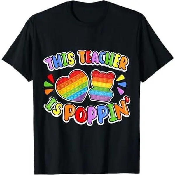 Funny This Teacher Is Poppin' Cool Fidget Shape Pop It T-Shirt