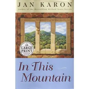 USED-In This Mountain (The Mitford Years, Book 7) by Jan Karon (Hardcover)