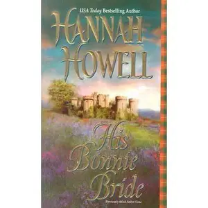 USED-His Bonnie Bride by Hannah Howell (Paperback)