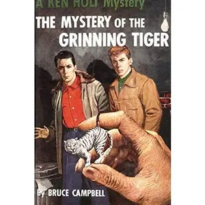 USED-The Mystery of the Grinning Tiger (Ken Holt Mysteries, 11) by Bruce Campbell (Hardcover)