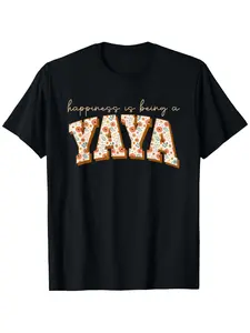 Happiness Is Being A YaYa Wildflowers Mother'S Day Women T-Shirt| Casual Loose Fit, Crew Neck, Slight Stretch Fabric, Festive Slogan Pattern