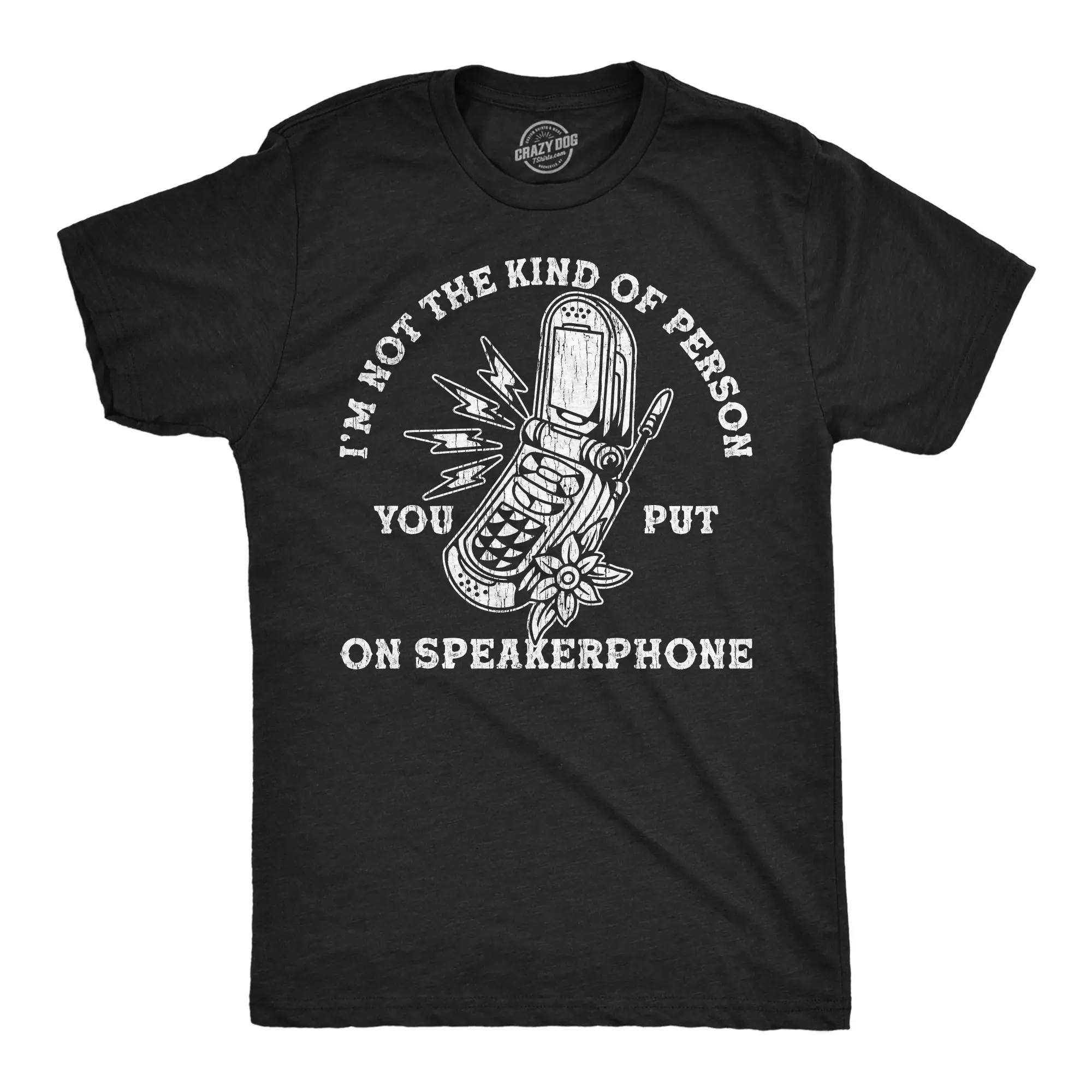 Mens Funny T Shirts Im Not The Kind Of Person You Put On Speaker Phone Sarcastic Graphic Novelty Tee for Men Mens Funny T Shirts Cool Vintage Fashion T-Shirt Gift Classic Menswear Funny Sarcastic Short Sleeve Black -