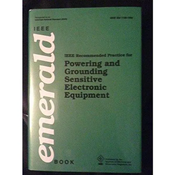 USED Book - IEEE Std 1100-1992, IEEE Recommended Practice for Powering and Grounding Sensitive Electronic Equipment (The IEEE Emerald Book) by Inst of Electrical & Electronics Engrs (Hardcover) - english