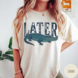 [Sale off up to 50%] Later Gator Comfort Colors® T-Shirt, Funny Vintage Alligator Shirt, Unisex Retro Gator Tshirt, Funny Sarcastic Graphic Tee, Florida Shirt, Graphic Streetwear T-shirt